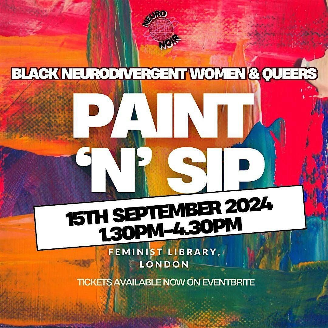 Black Neurodivergent Women & Queers Sip and Paint!