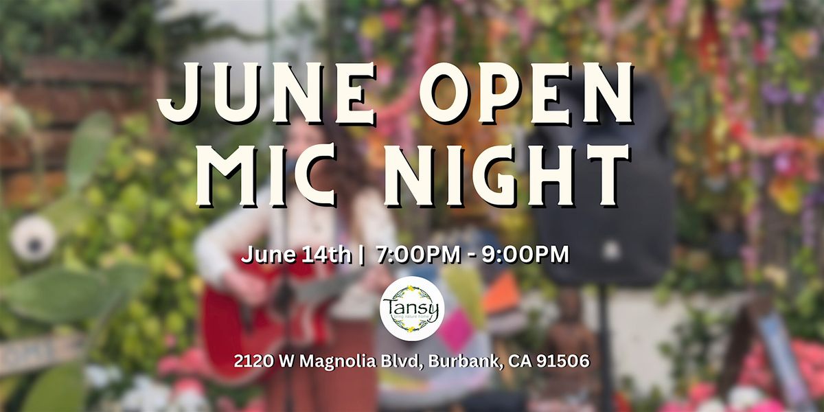 June Open Mic Night at Tansy