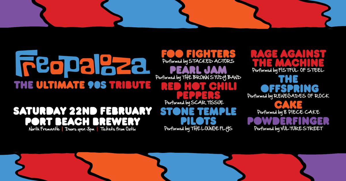 FREOPALOOZA "The Ultimate 90s Tribute" | SUPER SATURDAY | Fremantle WA