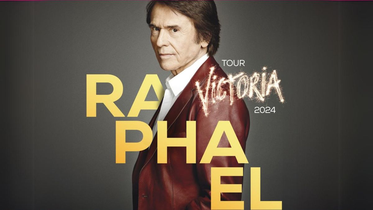 RAPHAEL - TOUR VICTORIA 2024