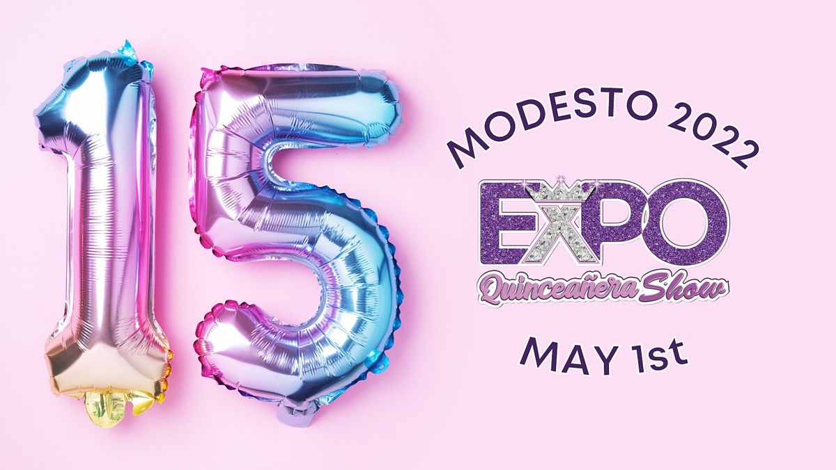 Expo Quinceanera Show Modesto, Red Event Center, Modesto, 1 May 2022