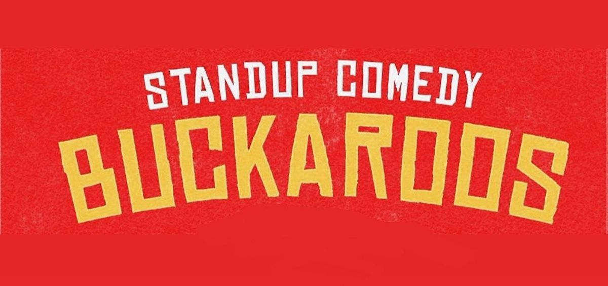 Buckaroos Comedy Show at The Comedy Shop