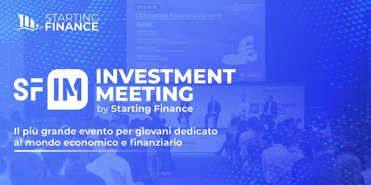 Starting Finance Investment Meeting - MILANO 2024