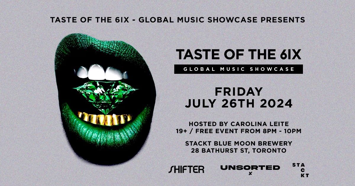 Taste of the 6ix Global Music Showcase