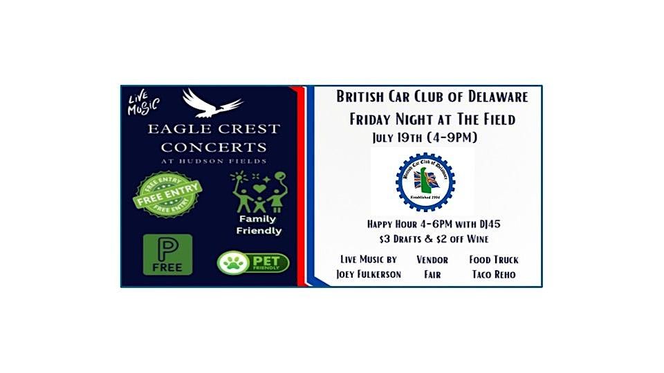British Car Club of Delaware & Eagle Crest Concerts at Hudson Fields