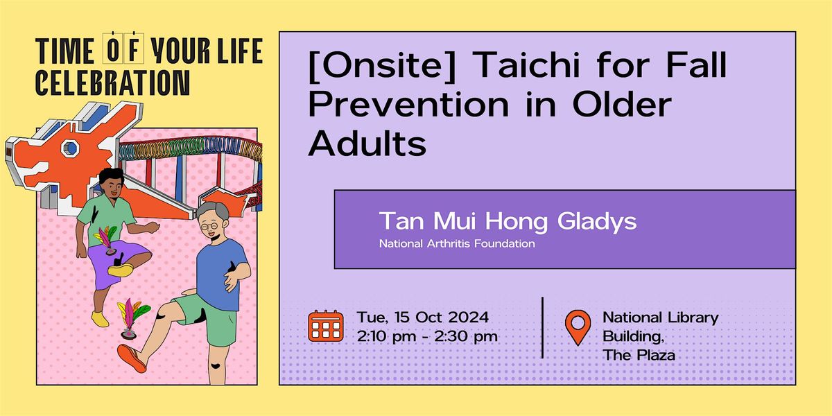 [Onsite] Taichi for Fall Prevention in Older Adults