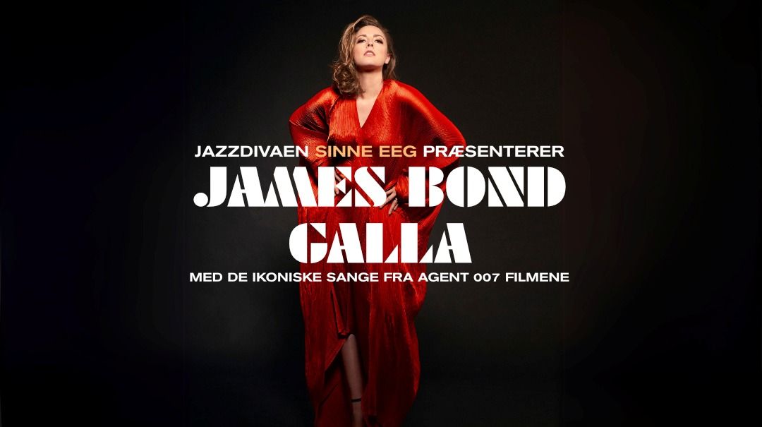 James Bond Galla \/\/ Sinne Eeg \/\/ Sange fra Agent 007