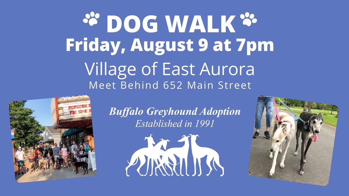 Dog Walk in East Aurora (Meet behind 652 Main Street)