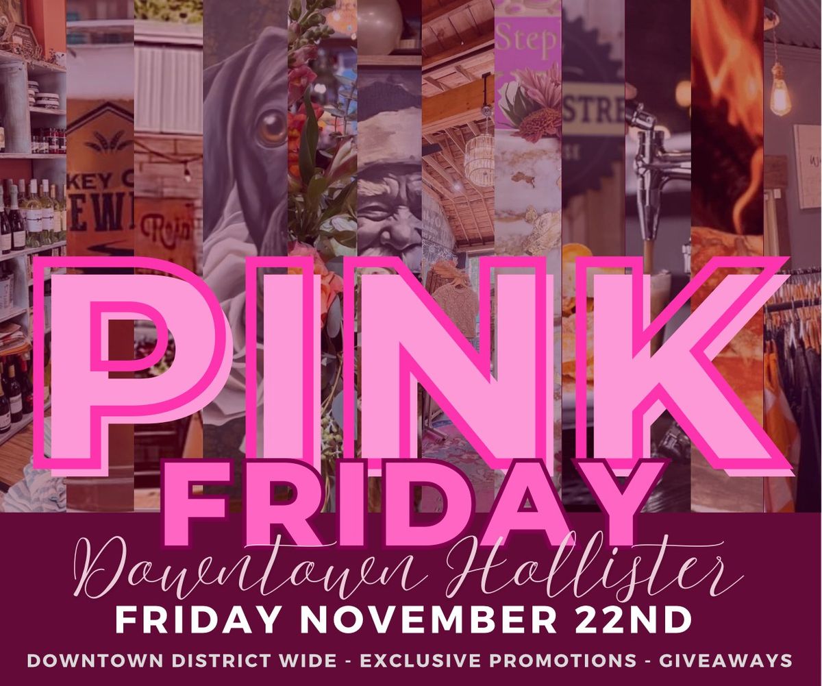 DOWNTOWN HOLLISTER PINK FRIDAY 