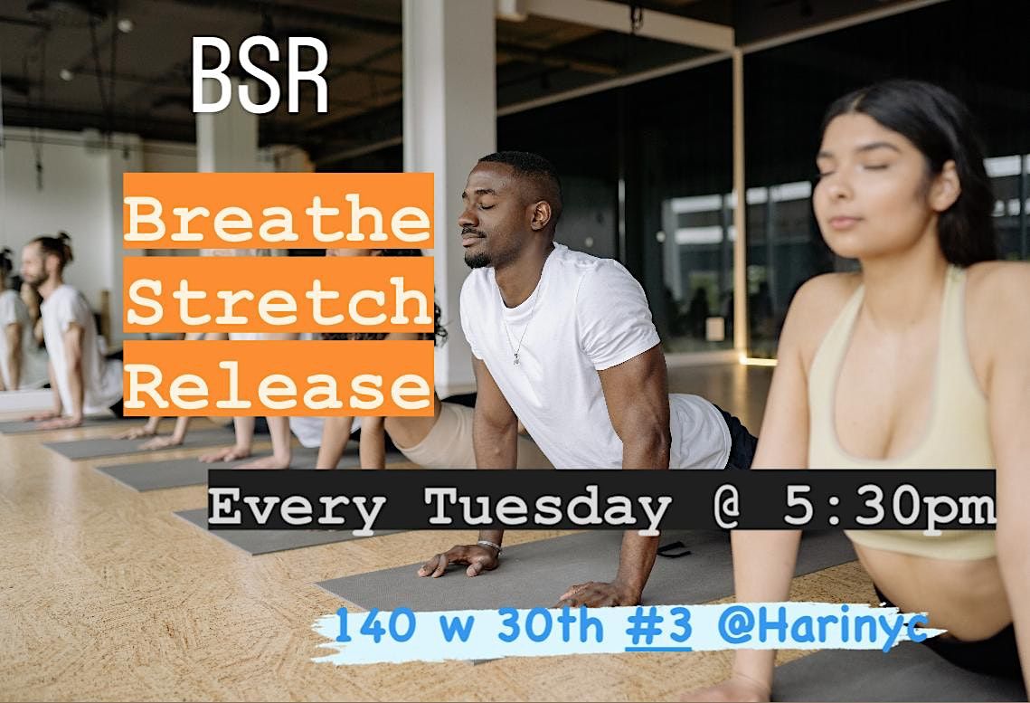 Breathe | Stretch | Release (BSR\u2122 )