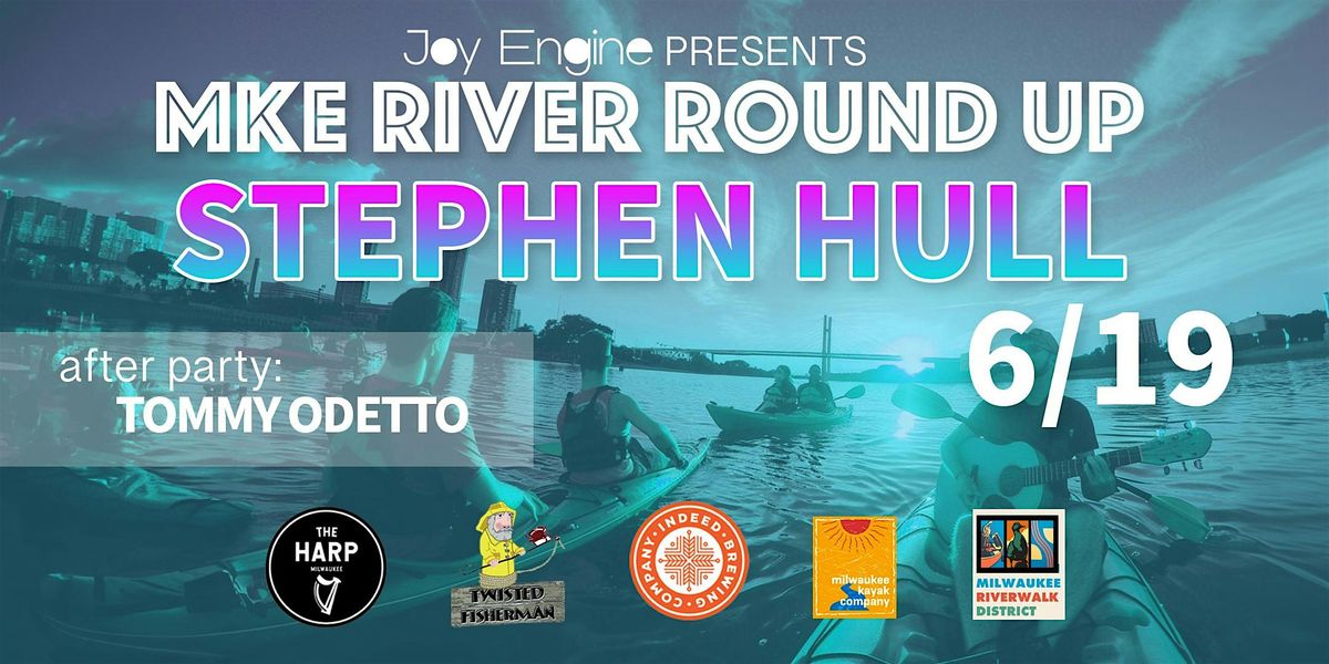 MKE River Roundup: Stephen Hull