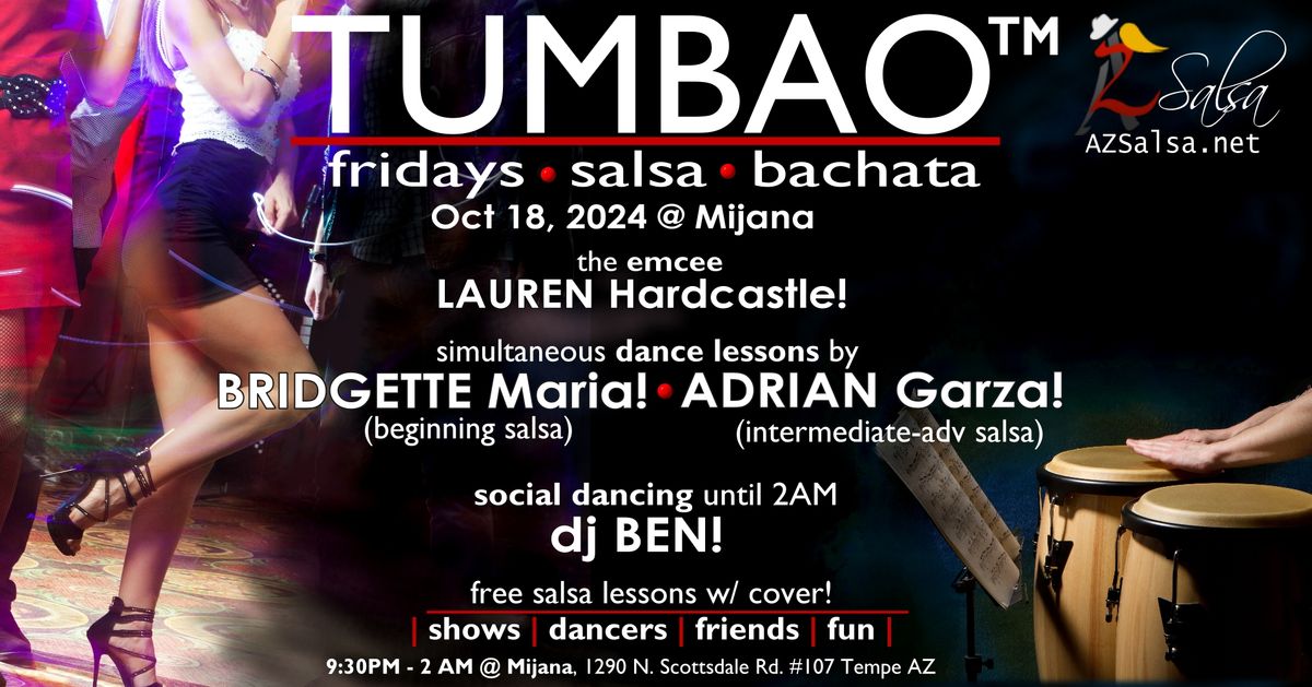 TUMBAO Fridays ~Bridgette M, Adrian G, Dj Ben! \ud83d\udd25\ud83d\udc83\ud83d\udd7a\ud83c\udf7b\ud83c\udf77\ud83c\udf79