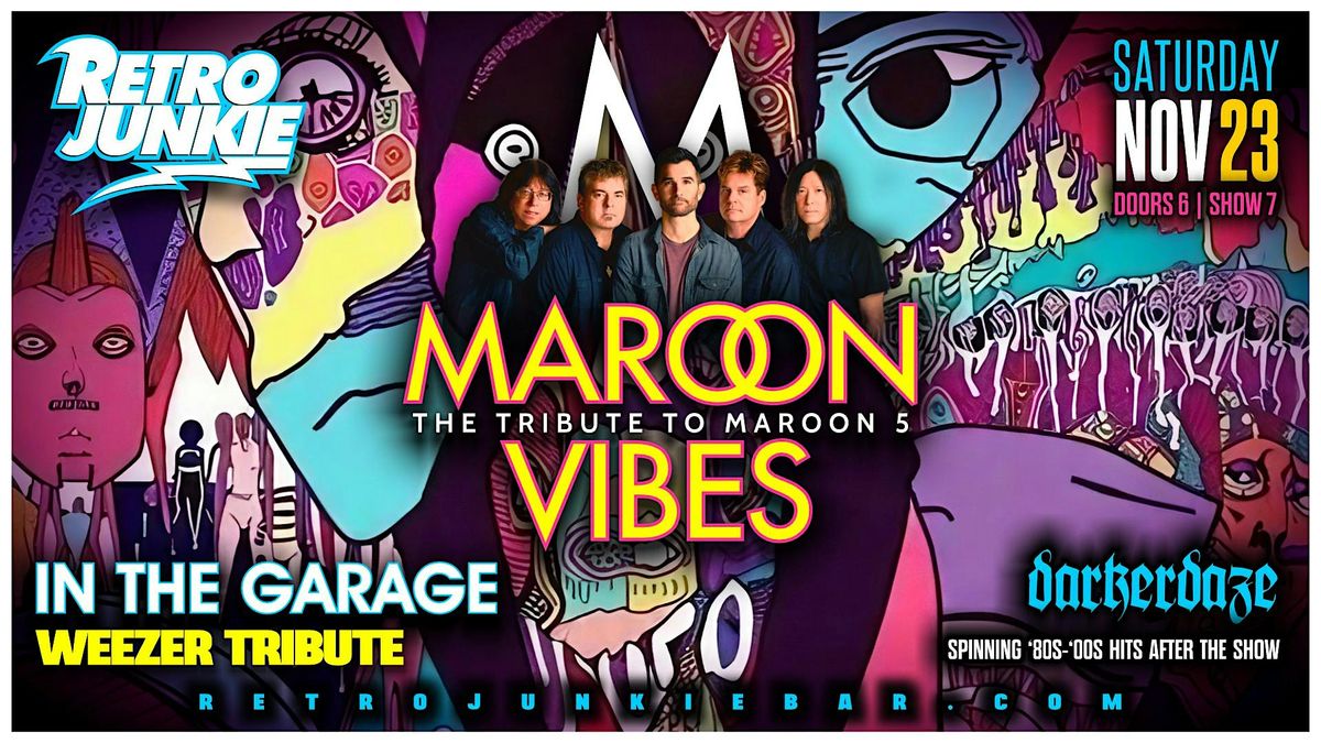 MAROON VIBES (Maroon 5 Tribute) + IN THE GARAGE (Weezer Tribute)