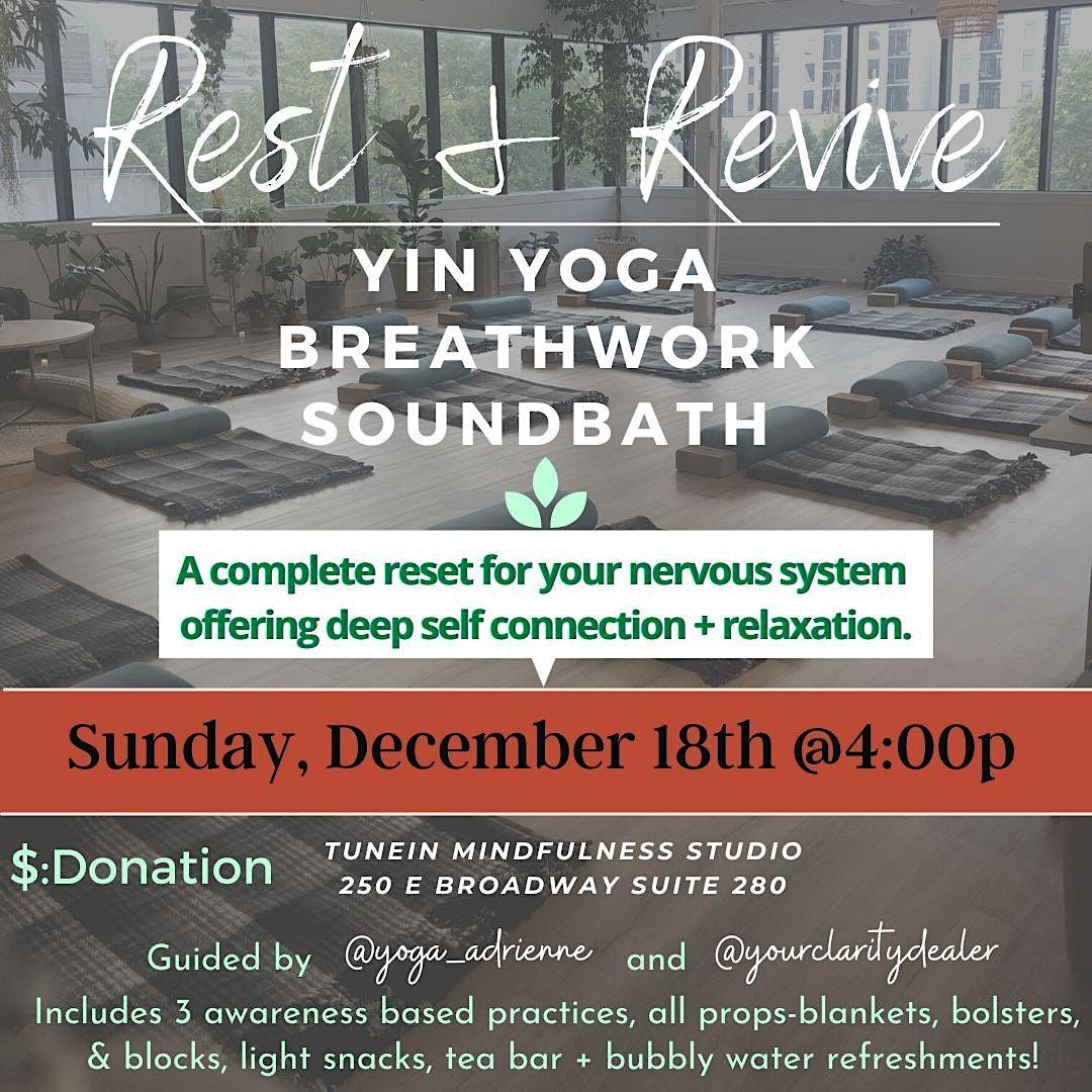 Rest + Revive: A Yin Yoga, BreathWork, & Soundbath Immersion Experience