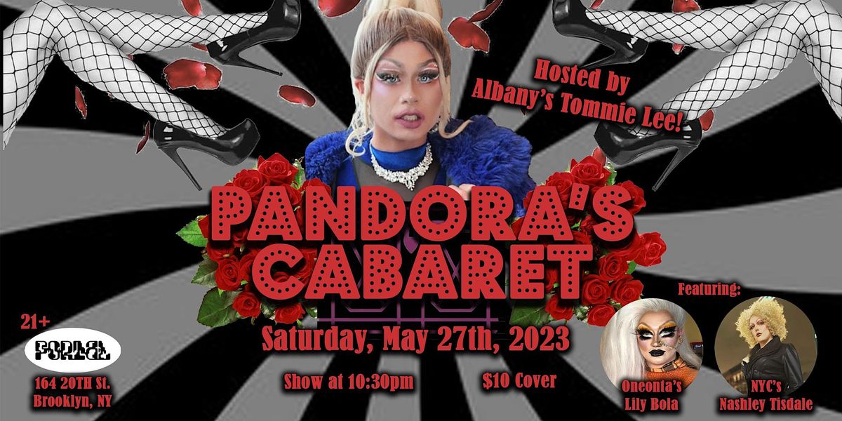#tommieshit presents pandora\u2019s cabaret