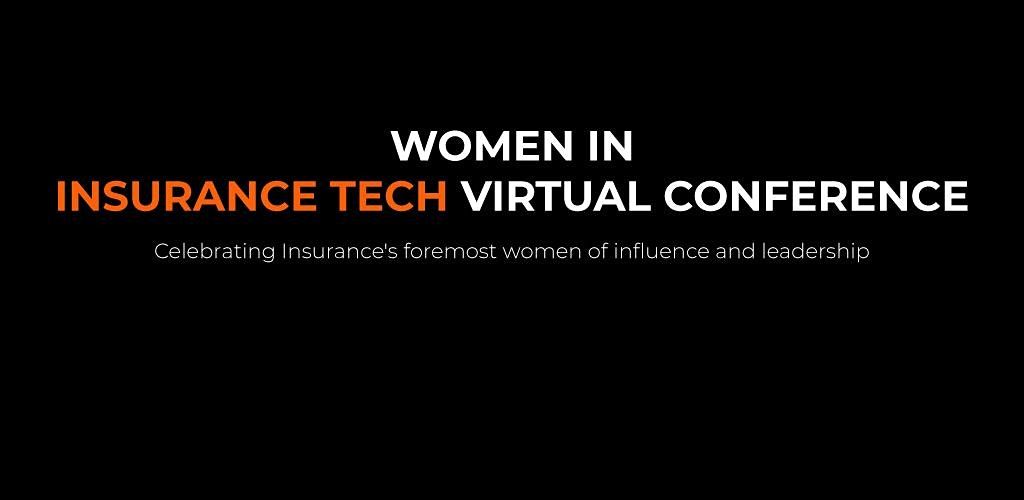 Women in Insurance Tech Virtual Conference 2021