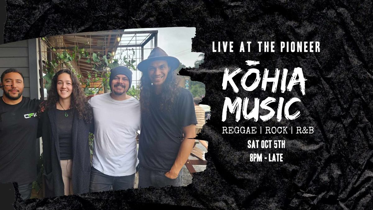 KOHIA - Live at the Pioneer 