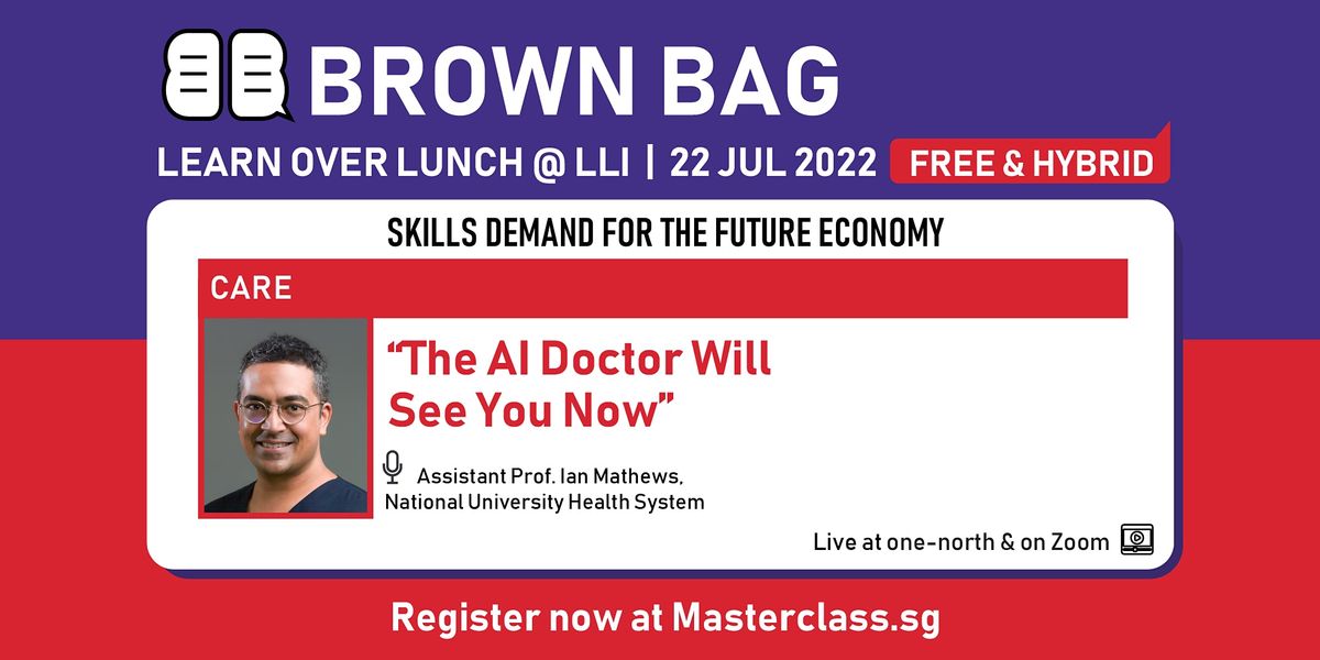 Brown Bag: \u201cThe AI Doctor Will See You Now\u201d (Hybrid)