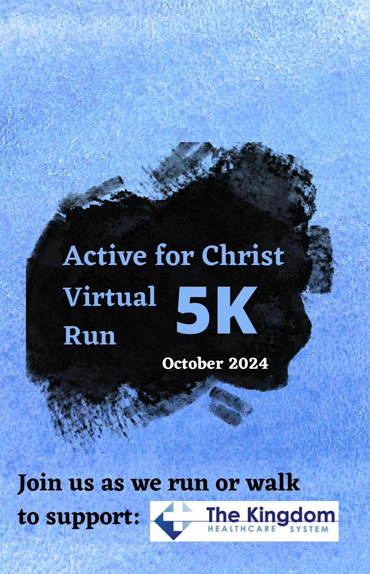 Active for Christ Virtual 5K supporting The Kingdom Healthcare System