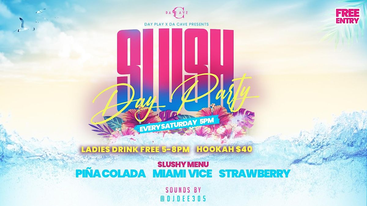 SLUSH DAY PARTY AT DA CAVE MIAMI