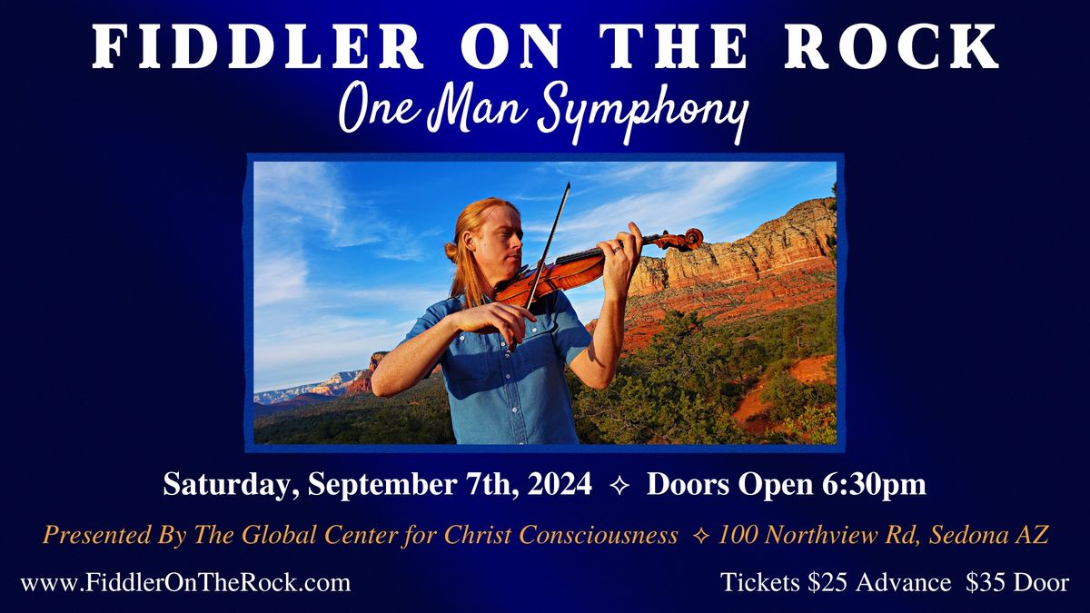 Fiddler on the Rock! A One Man Symphony