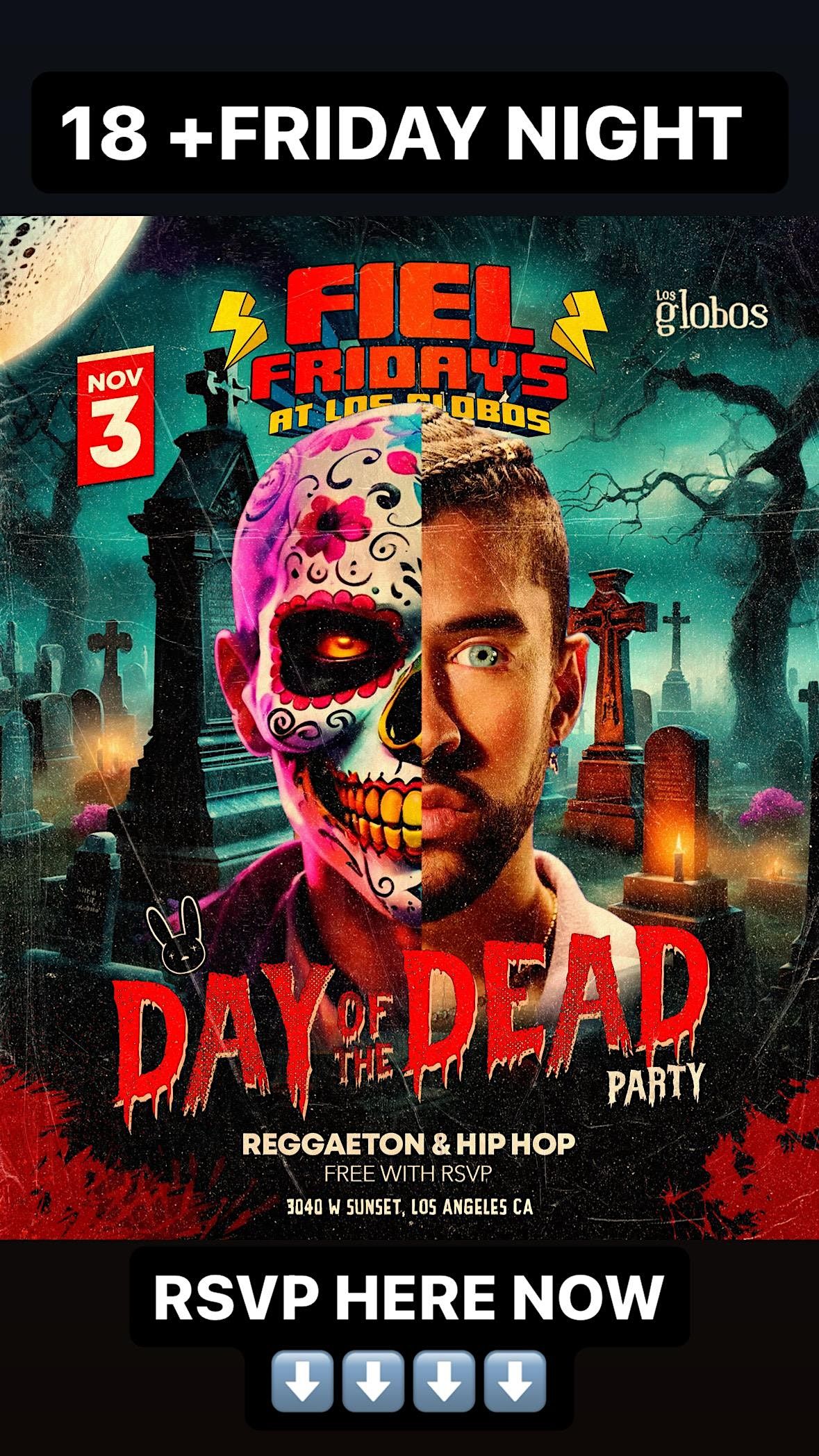 LOS GLOBOS FIEL FRIDAYS REGGAETON & HIP HOP BEST CLUB IN LA (626)347-0567