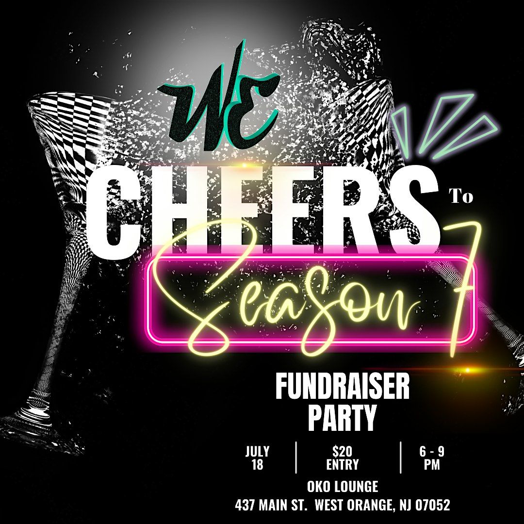 WE Cheers to Season 7 Fundraiser Party
