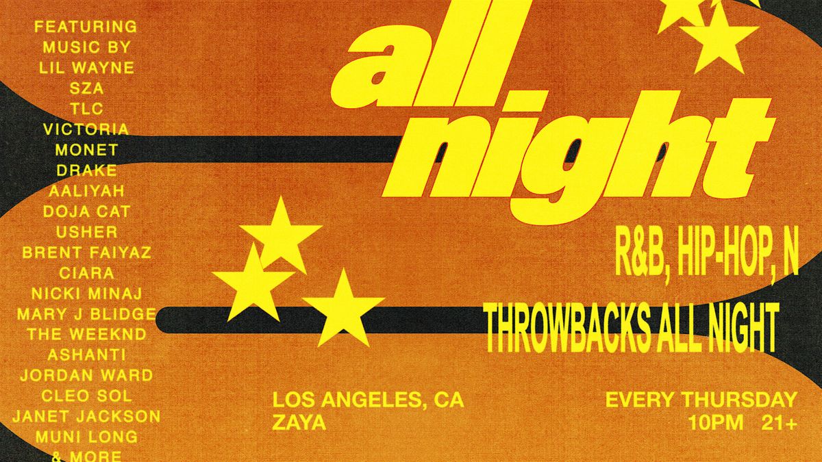 All Night: Throwbacks, R&B, Hip Hop Party