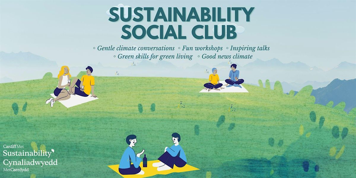 Sustainability Social Club- Cardiff Met University