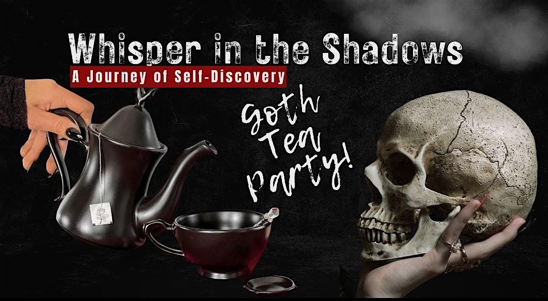Goth Tea Party by The Mystical Mavens