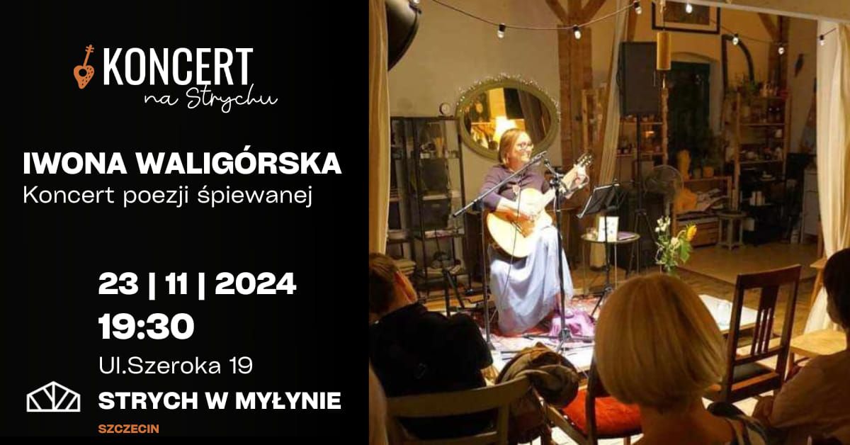 Koncert na Strychu: Iwona Walig\u00f3rska 