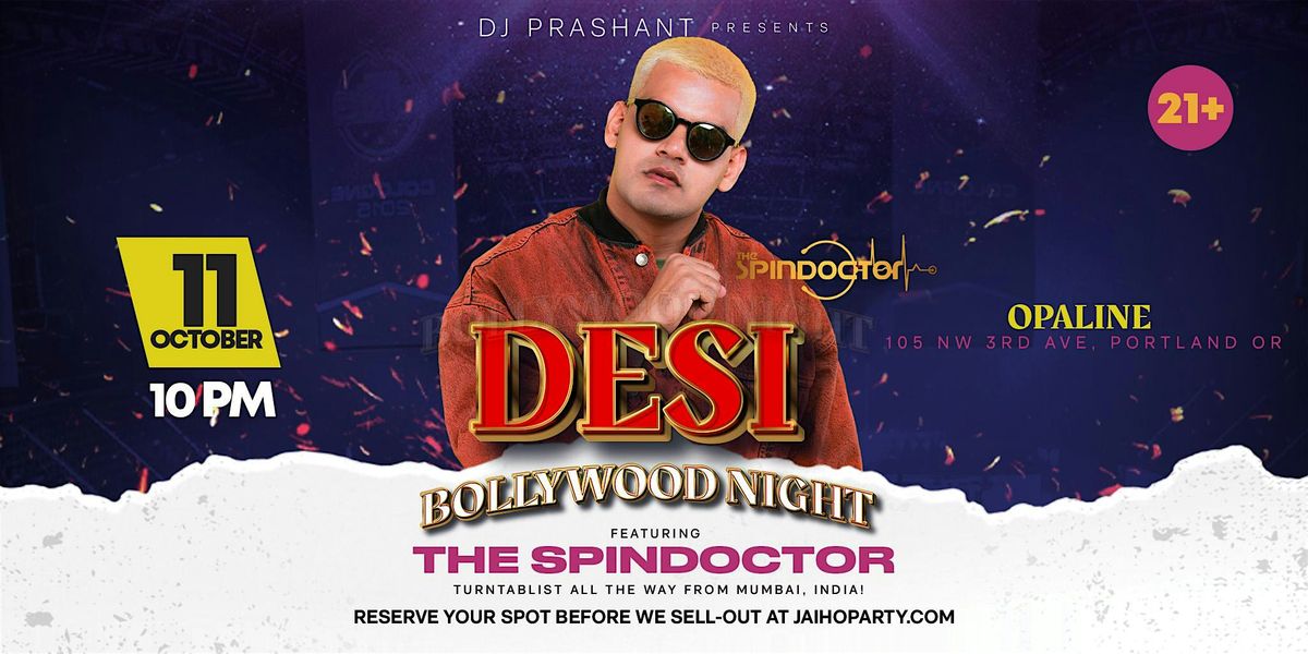 Desi Bollywood Night \u00b7 Celebrity DJ \u2022 The Spindoctor