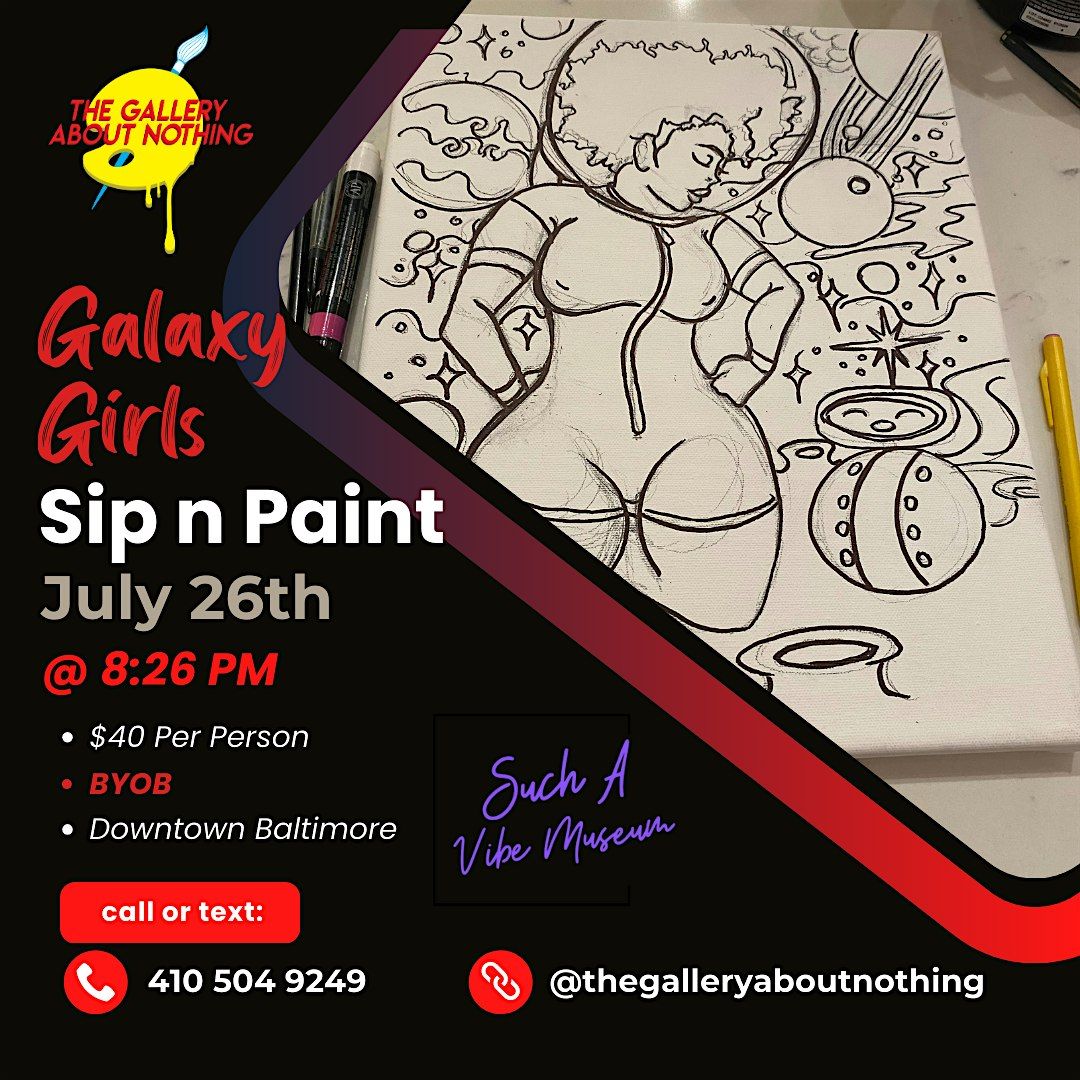 The Galaxy Girls: Sip n Paint @ Baltimore's BEST Art Gallery!