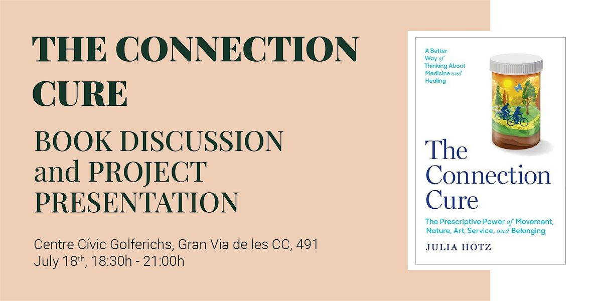The Connection Cure: Book discussion and project presentation
