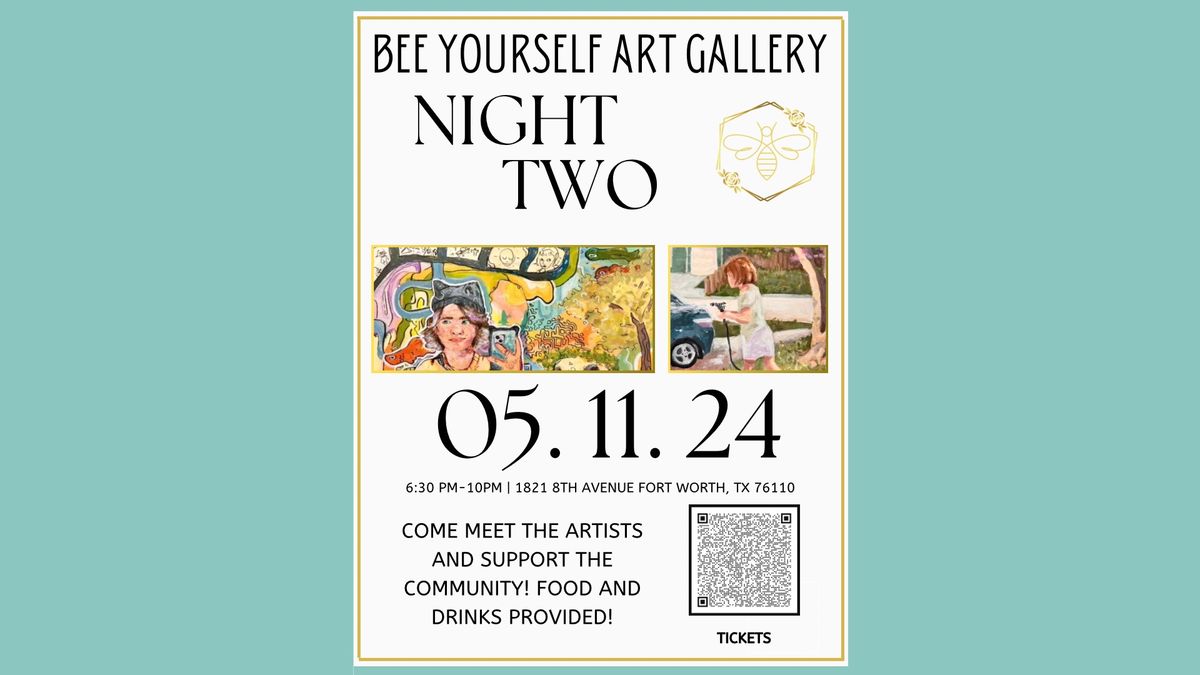 Night Two - Bee Yourself Art Gallery 