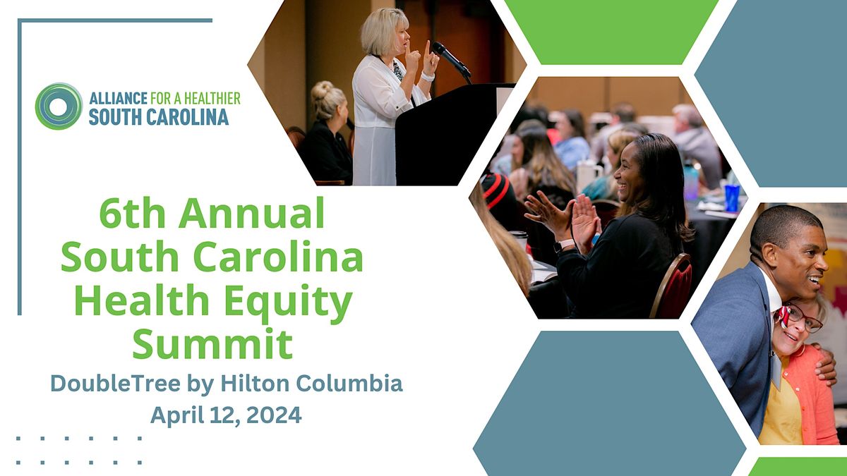 6th Annual South Carolina Health Equity Summit