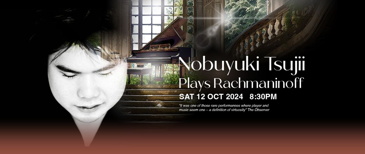 Nobuyuki Tsujii Plays Rachmaninoff