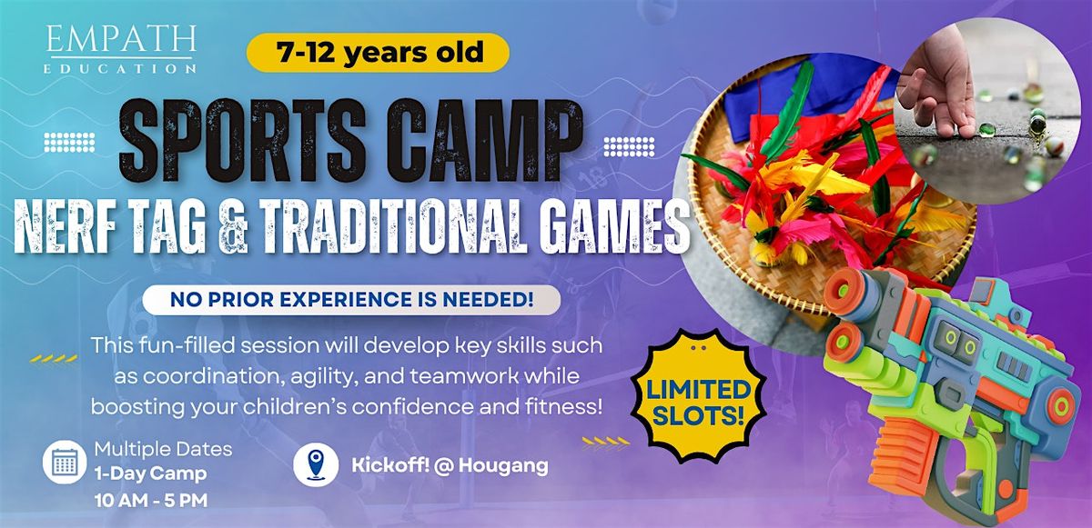 1-Day Sports Camp! Nerf Tag & Traditional Games (7-12 years old)