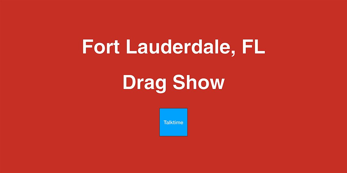 Drag Show - Fort Lauderdale