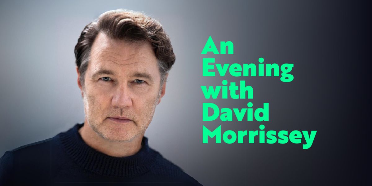 An Evening with David Morrissey