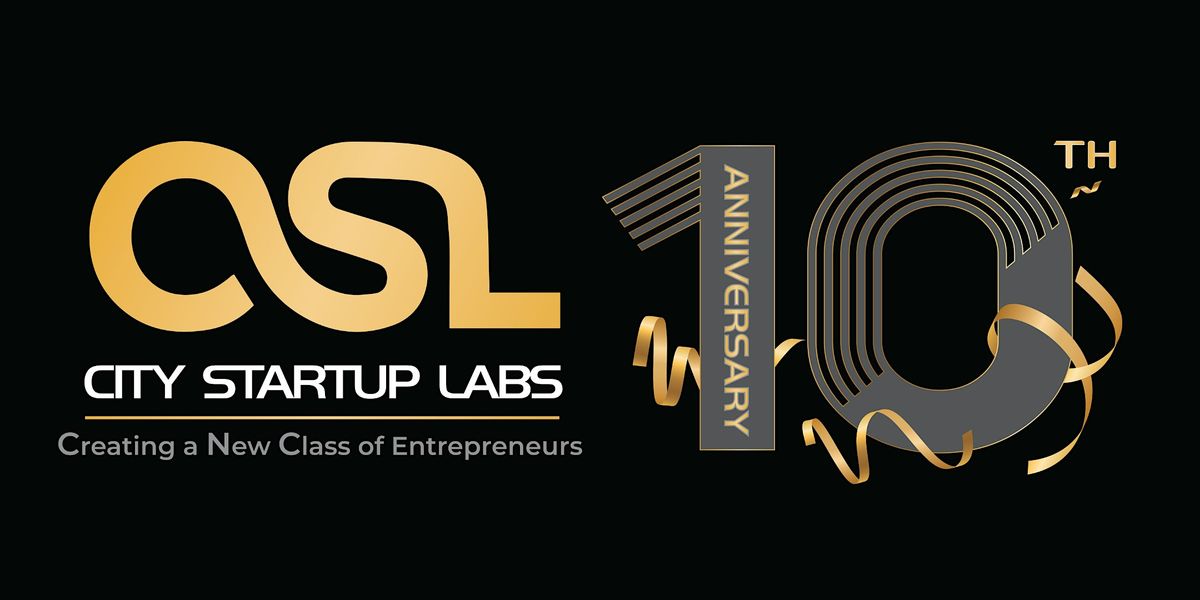 City Startup Labs' 10th Anniversary Celebration