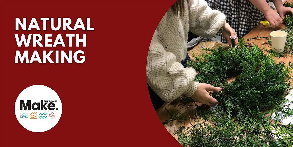 Natural Wreath Making