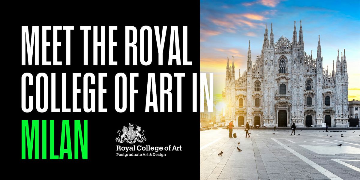 Meet the Royal College of Art in Milan