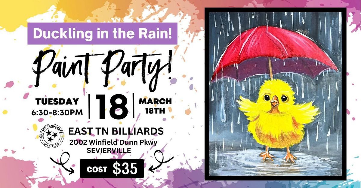 Duckling in the Rain Paint Party!