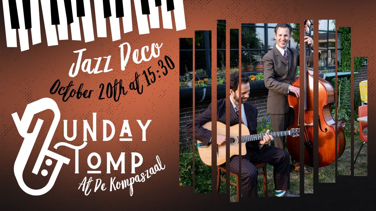 SUNDAY STOMP - Live music by Jazz-Deco!