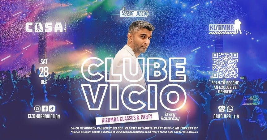 \ud83c\udfb6 \ud83c\udf89 London's No.1 Kizomba Party: Clube Vicio -  with DJ Bangolano &amp; DJ G-Sousa