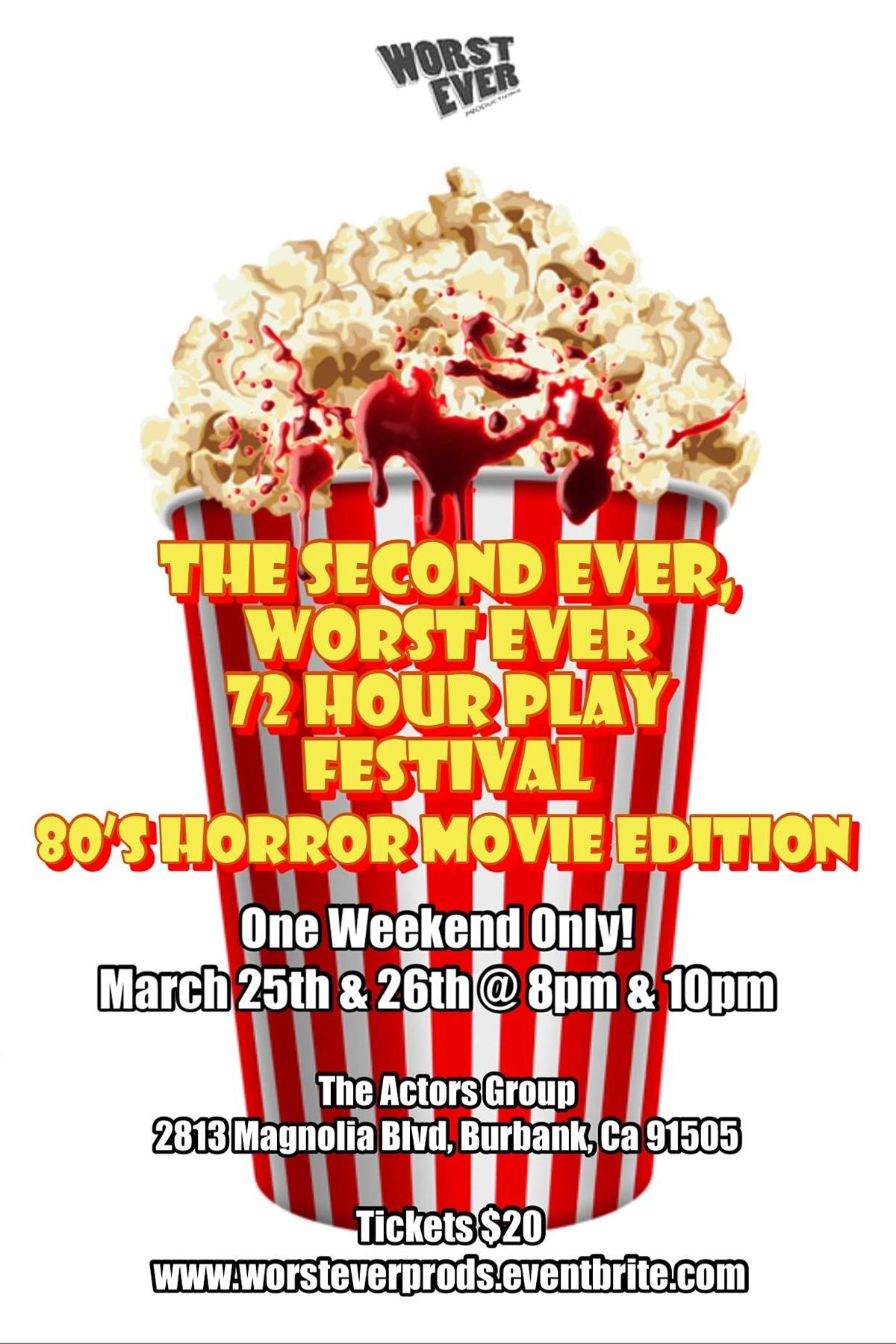 The Second Ever, Worst Ever 72 Hour Play Festival- 80s Horror Movie Edition