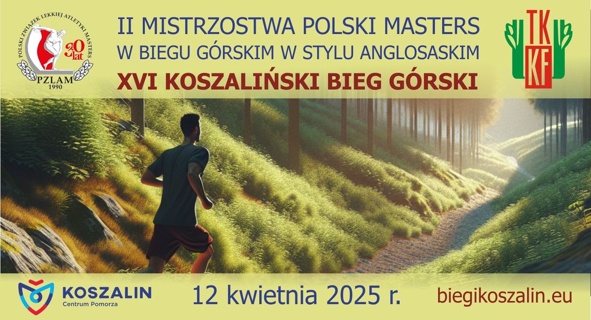 XVI Koszali\u0144ski Bieg G\u00f3rski - II Mistrzostwa Polski w Biegu G\u00f3rskim Masters