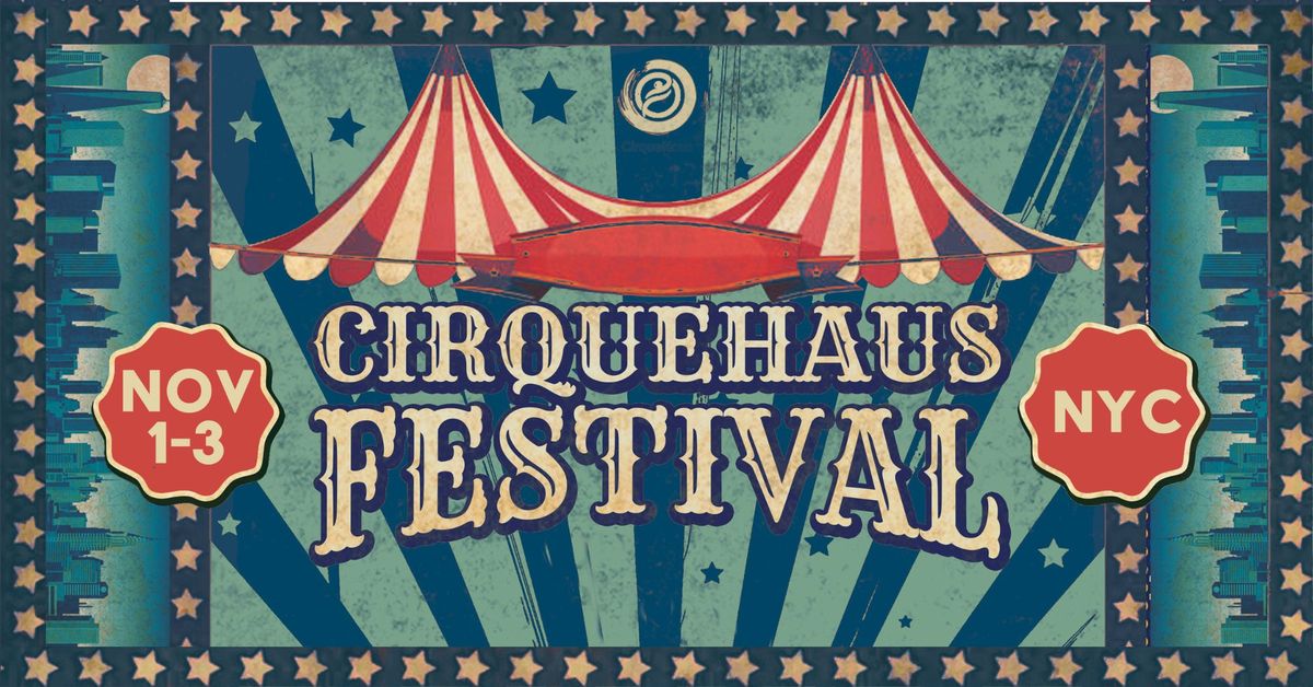 CirqueHaus Festival - Fall 2024