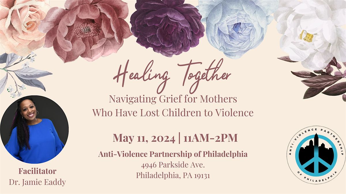 Navigating Grief for Mothers Who Have Lost Children to Violence